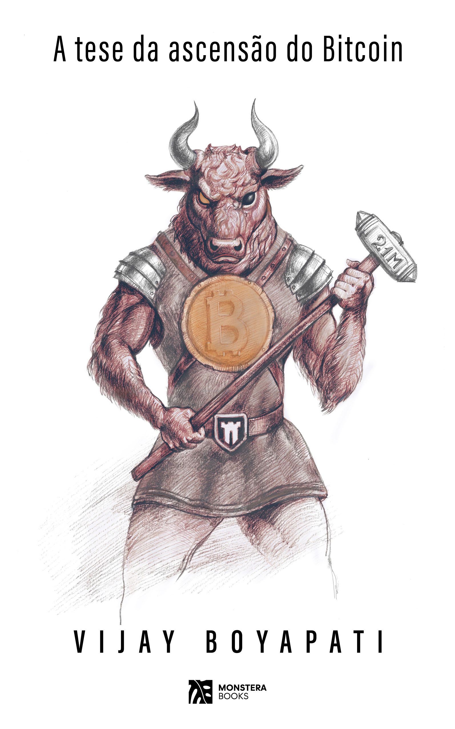 A Tese da Ascensão do Bitcoin
